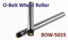BOW-5015 O-belt wheel driving roller