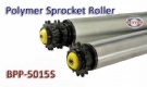 BPP-5015S Plastics  single sprocket driving roller