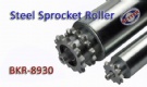 BKR-8930 Steel sprocket driving roller